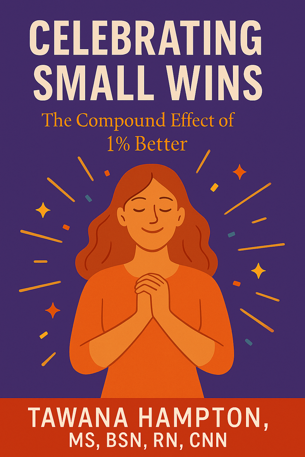Celebrating Small Wins - The Compound Effect of 1% Better