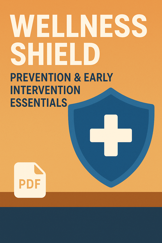Wellness Shield: Prevention & Early Intervention Essentials - BUNDLE