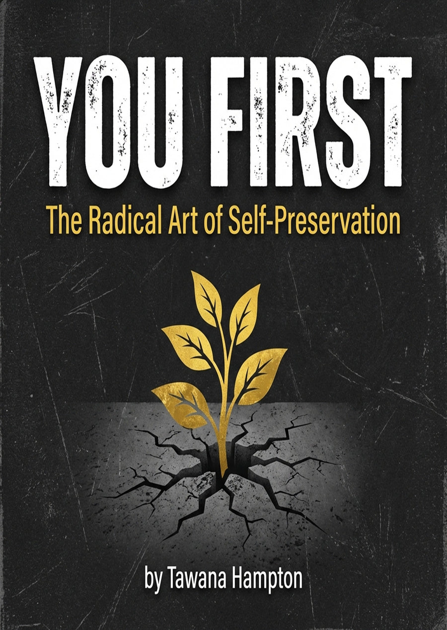 YOU First The Radical Art of Self-Preservation